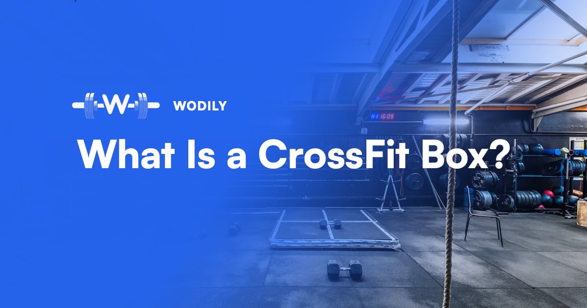 What Is a CrossFit Box? (Not a Gym): Explained